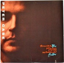TAS LIST GEFFEN GHS 24238 STEREO 1989 USA PETER CASE "Man with the Blue Guitar"