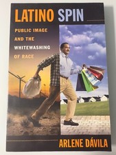 Latino Spin by Arlene Davila