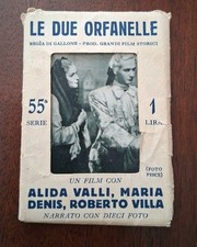 EDIZIONI DI "CINE ILLUSTRATO" LE DUE ORFANELLE ANNI '40 (COMPLETO)