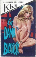 La Dama Bianca - Mary Saint Paul - KKK I Classici dell'orrore n° 118 del 1969