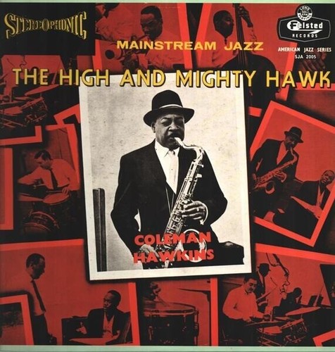 Coleman hawkins the high - hawkins,