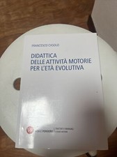 Didattica delle attività motorie per l'età evolutiva - Casolo Francesco