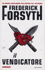 FREDERICK FORSYTH - IL VENDICATORE - MONDADORI