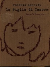 LA FIGLIA DI ISACCO ARTE ILLUSTRATI BERRUTI, VALERIO DAMIANI 2009