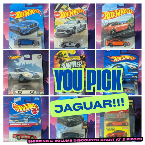 You pick jaguar hot wheel - you, &