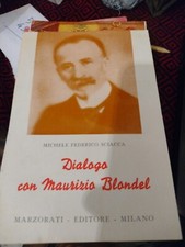 Dialogo con Maurizio Blondel - Michele Federico Sciacca (Marzorati editore)
