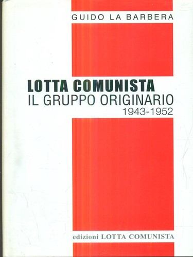 Lotta comunista gruppo - lotta, il