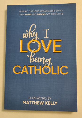 Why love being catholic - why,