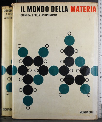 Mondo della materia - il,