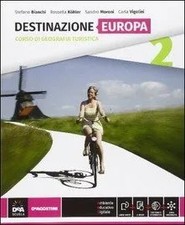 DESTINAZIONE ITALIA, EUROPA MONDO - VOLUME 2 DESTINAZIONE EUROPA + EBO - 9788...