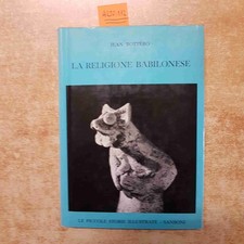 LA RELIGIONE BABILONESE JEAN BOTTERO 1961 SANSONI
