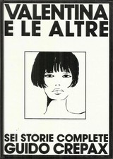 Guido Crepax VALENTINA E LE