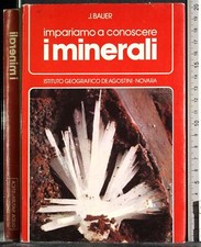 IMPARIAMO A CONOSCERE I MINERALI. BAUER. DE AGOSTINI.