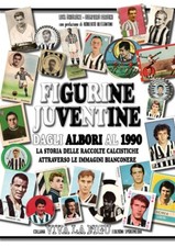 LIBRO JUVENTUS - Figurine Juventine