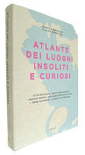 ATLANTE DEI LUOGHI INSOLITI E