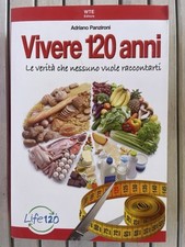 Vivere 120 anni