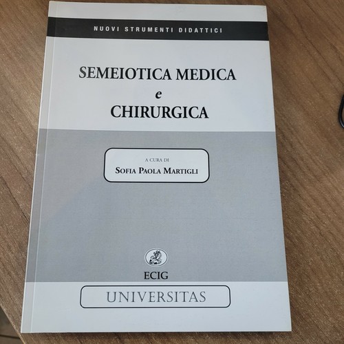 Semeiotica medica chirurgica - medica, e