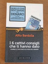 Alfio Bardolla "I 6 Cattivi consigli...", GRIBAUDO 2013. Come Nuovo 