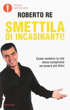 Libri Roberto Re - Smettila Di
