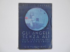 Crepas Attilio Gli Angeli Senza Ali Vita Segreta dei Sommergibili Paravia 1939