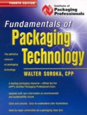Fundamentals of Packaging Technology-FOURTH EDITION