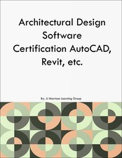 Architectural Design Software Certification AutoCAD, Revit