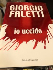 LIBRO - GIORGIO FALETTI - IO UCCIDO