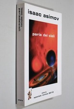 Isaac Asimov PARIA DEI CIELI