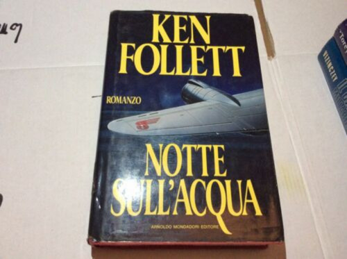 Notte sull acqua ken - sull’acqua, di