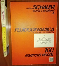 Hughes, Fluidodinamica: 100 esercizi risolti (Schaum N. 38), Etas 1980