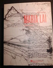 MARIA LAI ARTE E RELAZIONE ELENA PONTIGGIO BANCO SARDEGNA ILISSO EDIZIONI 2017