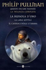 QUESTE OSCURE MATERIE. LA TRILOGIA COMPLETA: LA BUSSOLA D'ORO-LA LAMA PULLMAN k3