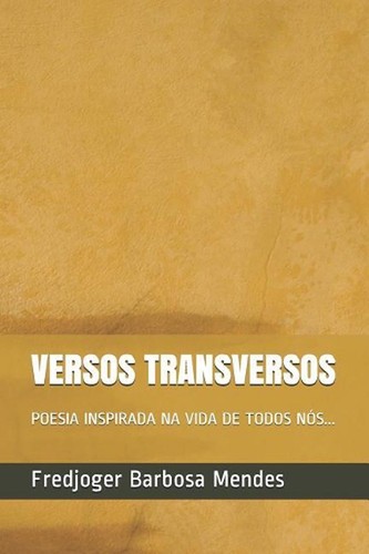 Versos transversos poesia - versos, transversos: