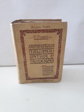 Manuali Hoepli ARCHITETTURA ITALIANA ANTICA E MODERNA Melani  1911  NV