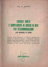 ESERCIZI SVOLTI E COMPLEMENTI DI SINTESI DI RETI PER TELECOMUNICAZIONI