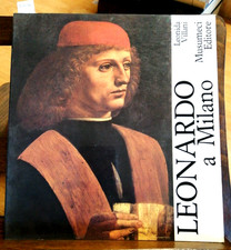 LEONARDO A MILANO - VILLANI LEONIDA - MUSUMECI EDITORE - 1982 - (3230Q