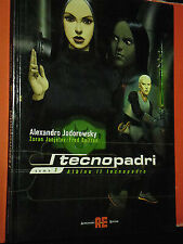 JODOROWSKY - TECNOPADRI-sc.07-N° 1-EDIZIONE-ALESSANDRO-CARTONATO-