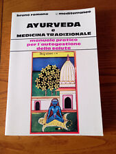 Book Libro AYURVEDA E MEDICINA TRADIZIONALE bruno romano 1991 MEDITERRANEE (A96)