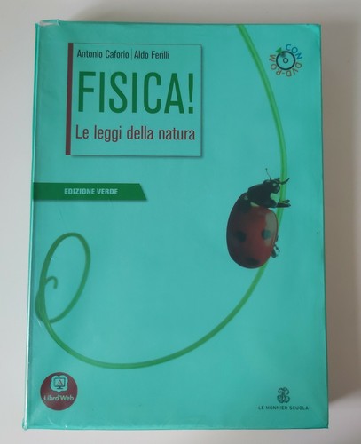 Fisica leggi della natura - fisica!, le