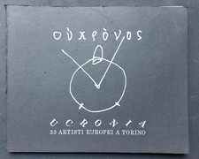 UCRONIA 33 ARTISTI EUROPEI A TORINO 1987 L'Uovo di Struzzo