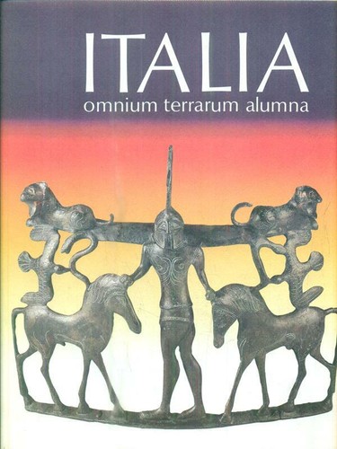 Italia omnium terrarum allumna - italia,