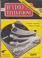 RADIO e TELEVISIONE - N°60 - 1955 - IL nuovissimo cambiadischi DUAL - N. 1003