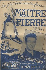 SPARTITO_MAITRE PIERRE / FOX-MARCHE DE HENRI BETTI_YVES MONTAND_ED. ARPEGE_1949