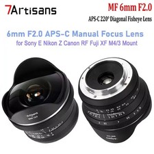 Artisans 6 mm F2.0 APS-C 220°