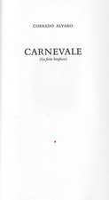 Corrado Alvaro: Carnevale  (con incisione originale di Guido Strazza) - 1998