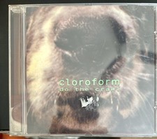 Cloroform – Do The Crawl CD