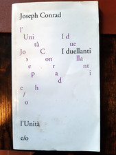 JOSEPH CONRAD - I DUELLANTI (L'UNITA' SELLERIO)
