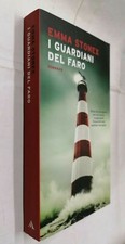 I GUARDIANI DEL FARO - EMMA STONEX - MONDADORI - 2021