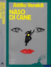 Naso di cane. . Attilio Veraldi. 1982. I ED..