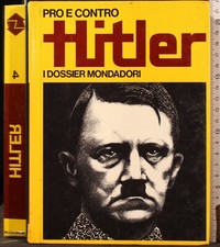 PRO E CONTRO. HITLER. AA.VV. MONDADORI.